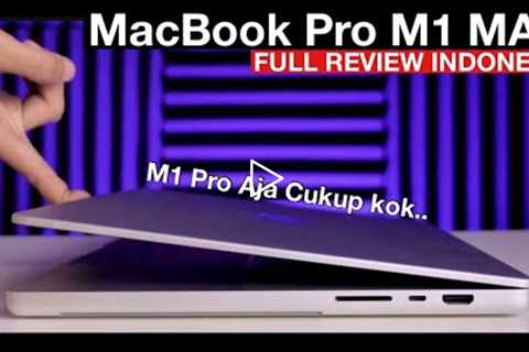 MacBook Pro M1 MAX - Full Review Indonesia (2021)