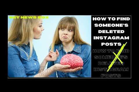 How To Find Someone's Deleted Instagram Posts? - HowtooDude