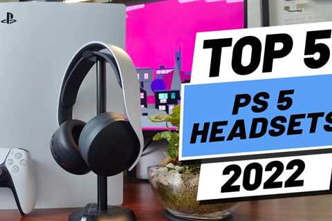 Top 5 BEST PS5 Headsets of [2022]