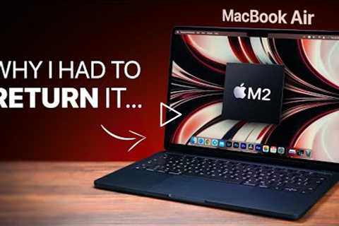 Why I RETURNED my M2 MacBook Air after 1 week of use...