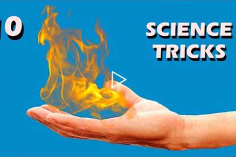 10 Amazing Science Experiments For 2022 || Science And Magic Tricks