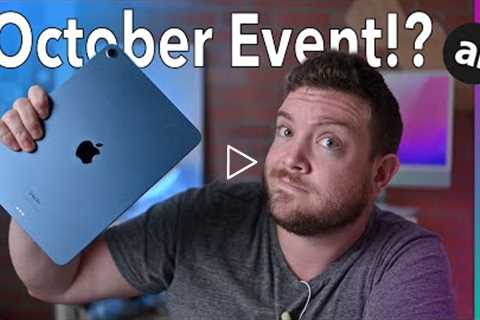 ANOTHER Apple Event!? iPad 10, iPad Pro, & More at Apple's October Event!