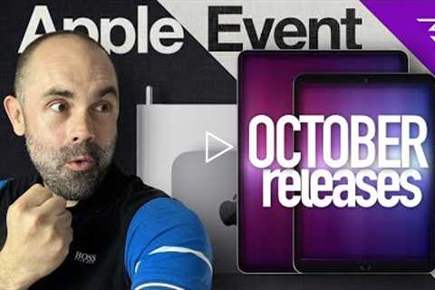 Apple October Event 2022 - iPad 10th gen, Pro lineup, new Macs and more to expect