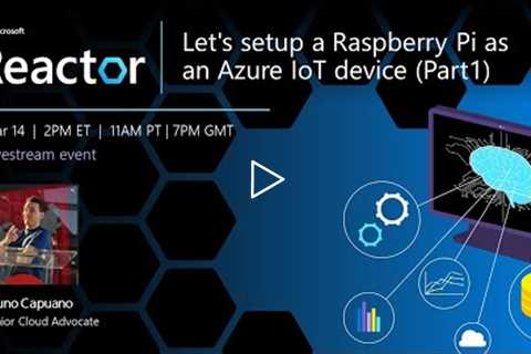 Let's setup a Raspberry Pi as an Azure IoT device (Part1)