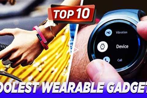 Top 10 Best Coolest Smart Wearables Gadgets You Must Have - 2022 | Best Tech Gadgets