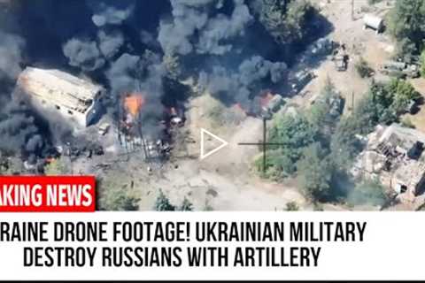 ukraine drone footage! Ukrainian Military destroy Russians with Artillery