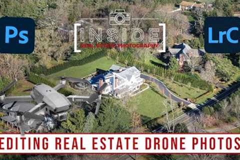 Editing Real Estate Drone Photos