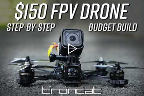 Build a Freestyle FPV drone for $150!!