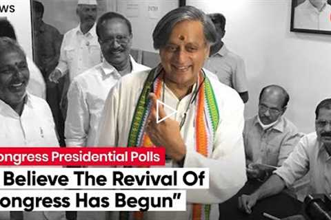 I Believe The Revival Of Congress Has Begun”: Shashi Tharoor