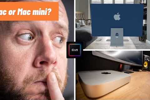 24” iMac or M1 Mac mini? | Buyer''''s guide | Mark Ellis Reviews