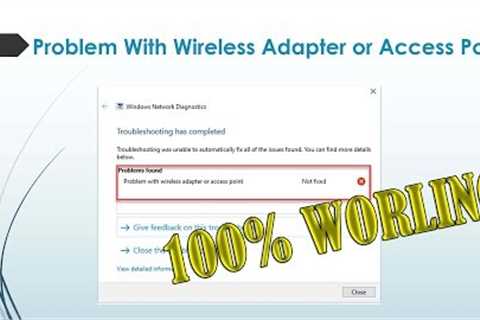 How To Fix Problem With Wireless Adapter or Access Point in Windows 10