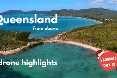 Queensland from above 4K DRONE FOOTAGE [vlogmas day 15]