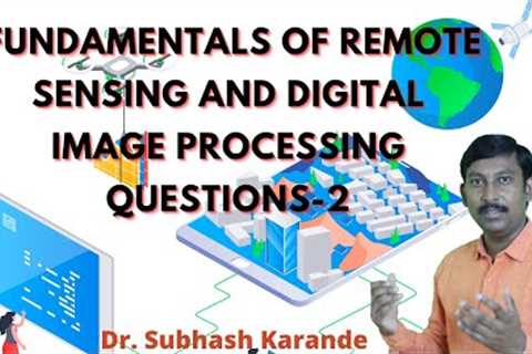 Remote Sensing and Aerial Photography Questions Part -2