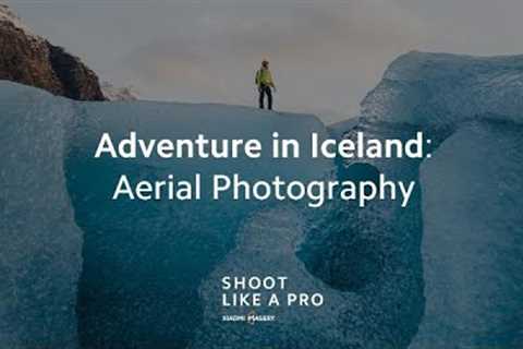 Adventure in Iceland: Aerial Photography | #Xiaomi11TPro