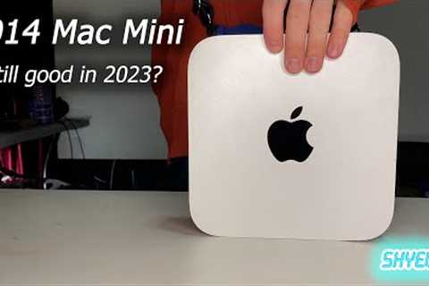 Is the 2014 Mac Mini Still Good in 2023?