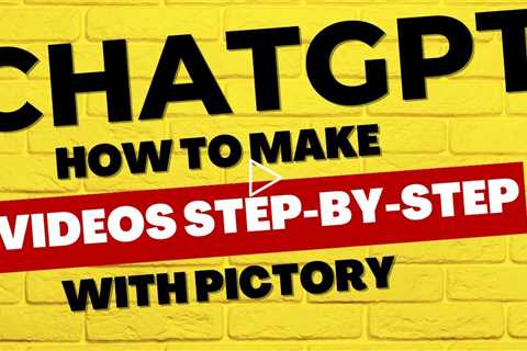 How To Create Videos With ChatGPT and Pictory Step By Step