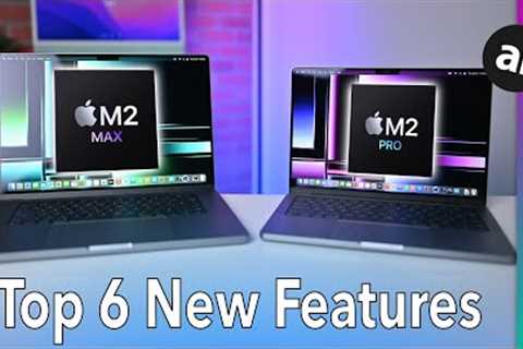 Top 6 Features of the M2 Pro & M2 Max MacBook Pro 2023!