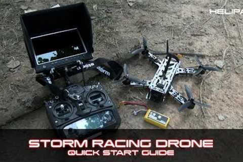 Storm Racing Drone Quick Start Guide - HeliPal.com