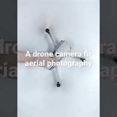 A drone camera for aerial photography