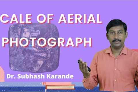 Scale of Aerial Photograph