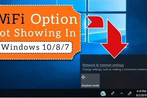 WIFI Option Not Showing on Windows Laptop or PC