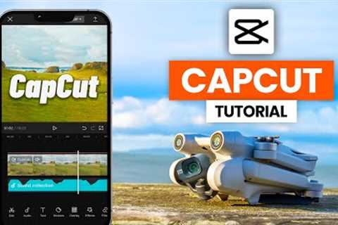 CapCut Video Editing Tutorial For Beginners! (2023) | Free Video Editor For Drone Footage