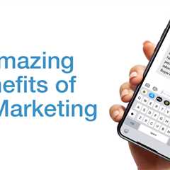 The Surprising Benefits of Using SMS for Your Marketing Campaigns Can Be Fun For Everyone  —..