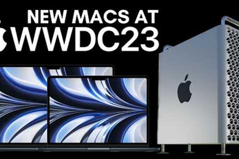 NEW Macs To Expect At #WWDC2023: M3 MacBook Air, Mac Pro + MORE?