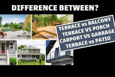 Common structures that often mistaken with each other! (Example - Terrace vs Balcony, etc.)
