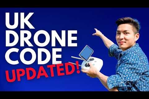 UK Drone Code UPDATED For 2023! Explanation of CAA Updates for YOUR Drone!