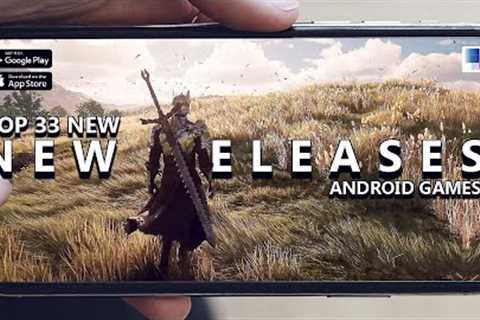 33 New INCREADIBLY HUGE Games of MAY 2023 for Android & iOS Online & Offline Games