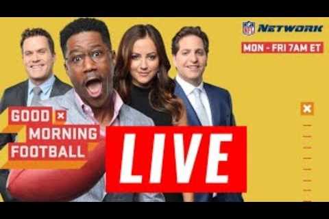 Good Morning Football 04/25/2023 LIVE HD | NFL Total Access LIVE | GMFB on Kansas City Chiefs