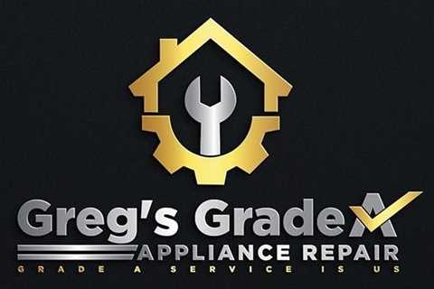 Professional Appliance Repair Services - Greg's Grade A Appliance Repair