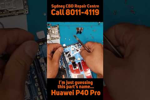 No one knows what this part really is... [HUAWEI P40 PRO] | Sydney CBD Repair Centre #shorts
