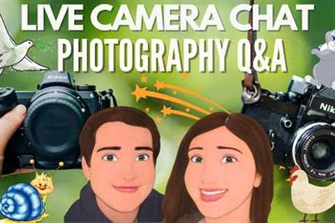 Live Camera Chat - Nikon Photography Q&A from Film to Digital