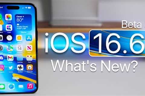 iOS 16.6 Beta 3 is Out! - What''s New?