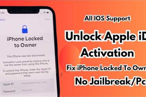 iPhone Locked To Owner How To Unlock Without Apple ID ! Unlock All Model  iPhone Activation 2023
