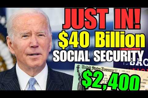Just In! $40 Billion funding for Program!? Social Security Increase - SS, SSI, SSDI