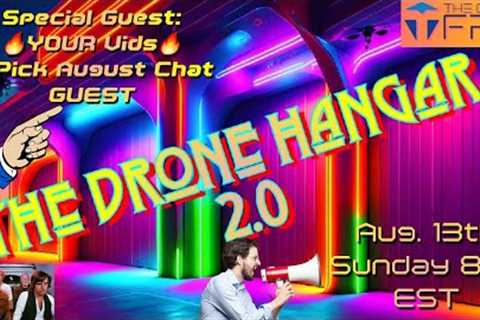 The Drone Hangar 2.0 - Episode 28