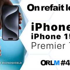 iPhone 15, iPhone 15 Pro, 1er Test !⎜ORLM-489