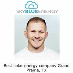 Best solar energy company Grand Prairie, TX