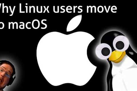Why Linux users move to macOS