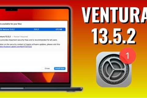 macOS Ventura 13.5.2 Update - INSTALL IT NOW!