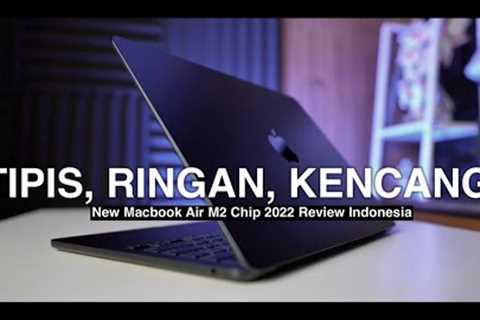 (Hampir) SEMPURNA! MacBook Air M2 Review Indonesia (2022)