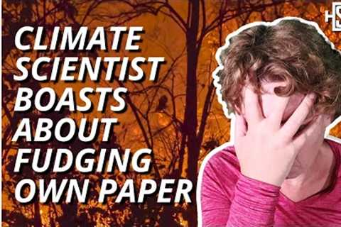 Climate Scientist Boasts About Fudging Own Paper