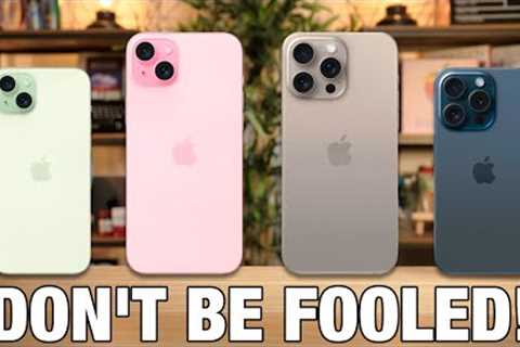 iPhone 15 Buyer''s Guide - DON''T BE FOOLED!