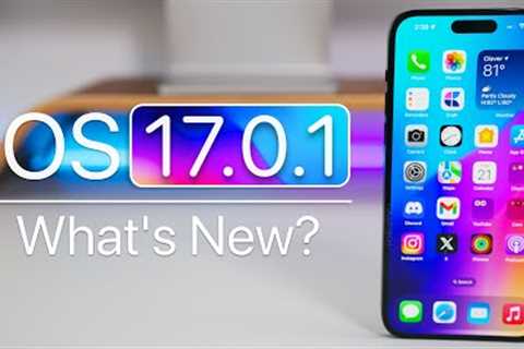 iOS 17.0.1 is Out! - What''s New?