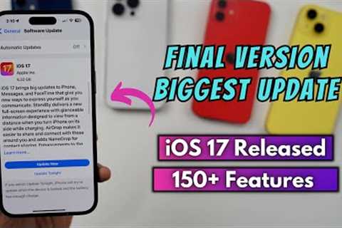iOS 17 Final Version Released | 150 + New iOS 17 Features & Hidden Features