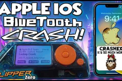 Flipper Zero Apple iOS 17 CRASH!  This got SO much WORSE!