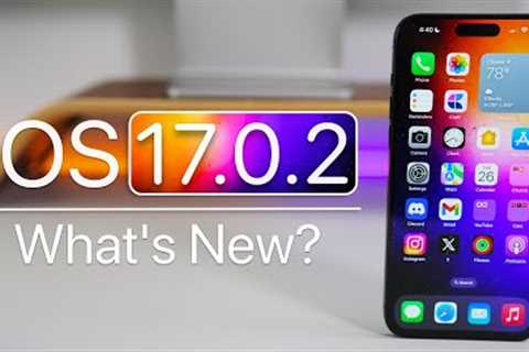 iOS 17.0.2 is Out! - What''s New?